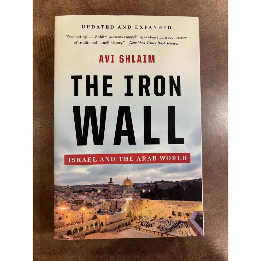 The Iron Wall Israel and the Arab World Avi Shlaim Updated Paperback